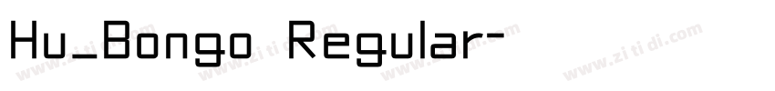 Hu_Bongo Regular字体转换